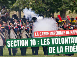 Section 10 : les volontaires de la fidélité
