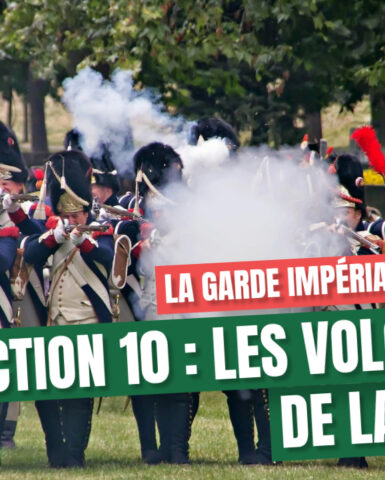 Section 10 : les volontaires de la fidélité